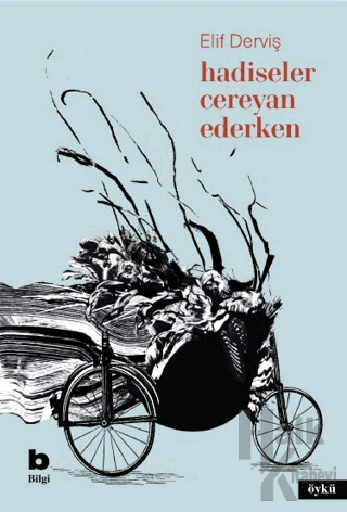 Hadiseler Cereyan Ederken - Halkkitabevi