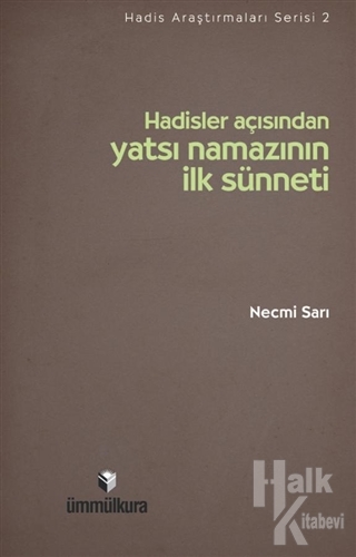 Hadisler Açısıından Yatsı Namazının İlk Sünneti