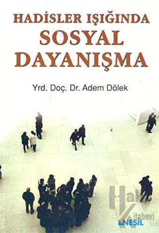 Hadisler Işığında Sosyal Dayanışma