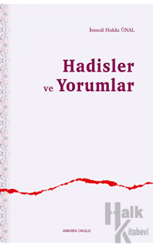 Hadisler ve Yorumlar