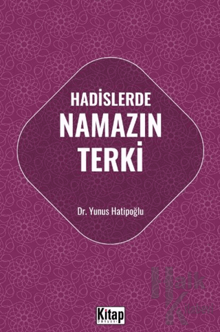 Hadislerde Namazın Terki - Halkkitabevi