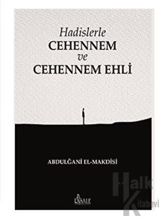 Hadislerle Cehennem ve Cehennem Ehli - Halkkitabevi