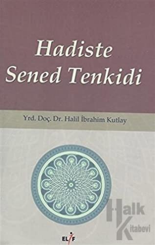 Hadiste Sened Tenkidi - Halkkitabevi