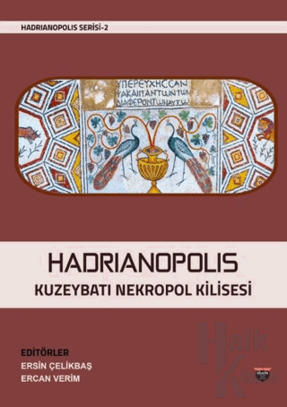 Hadrianopolis Kuzeybatı Nekropol Kilisesi - Halkkitabevi