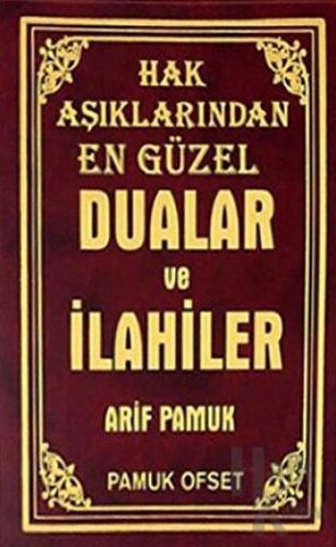 Hak Aşıklarından En Güzel Dualar ve İlahiler (İlahi-008)