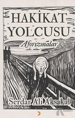 Hakikat Yolcusu - Aforizmalar