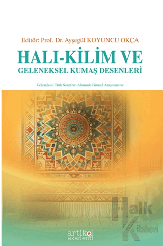 Halı - Kilim ve Geleneksel Kumaş Deesenleri - Halkkitabevi