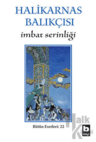 Halikarnas Balıkçısı - İmbat Serinliği Bütün Eserleri 22