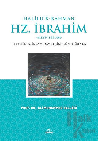 Halilu’r-Rahman Hz. İbrahim