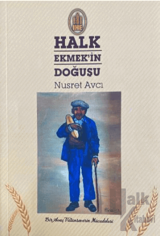 Halk Ekmek'in Doğuşu