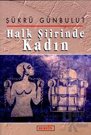 Halk Şiirinde Kadın - Halkkitabevi