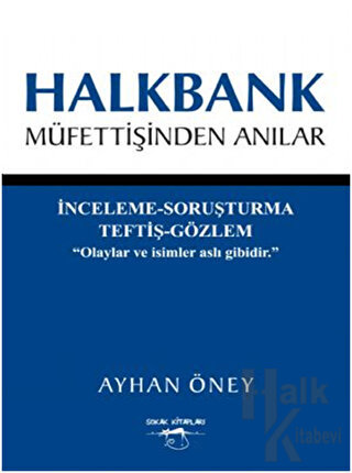 Halkbank Müfettişinden Anılar