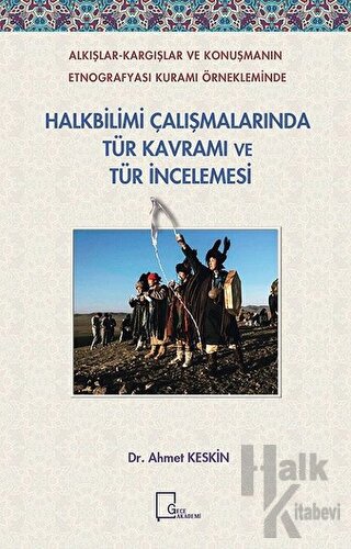 Halkbilimi Çalışmalarında Tür Kavramı ve Tür İncelemesi