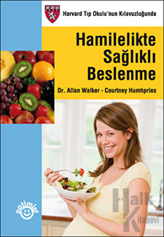 Hamilelikte Sağlıklı Beslenme - Halkkitabevi