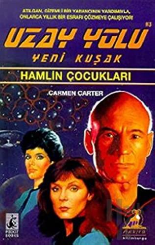 Hamlin Çocukları Uzay Yolu Yeni Kuşak