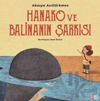 Hanako ve Balinanın Şarkısı - Halkkitabevi