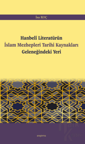 Hanbeli Literatürün İslam Mezhepleri Tarihi Kaynakları Geleneğindeki Yeri