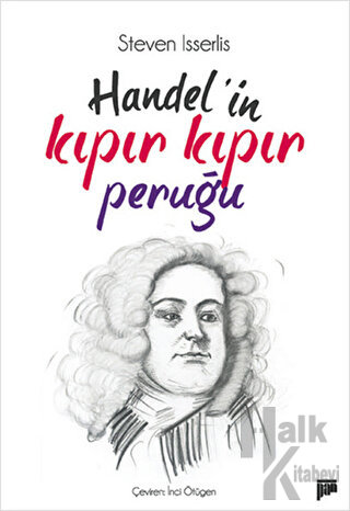 Handel’in Kıpır Kıpır Peruğu