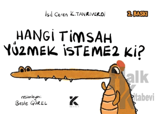 Hangi Timsah Yüzmek İstemez Ki?