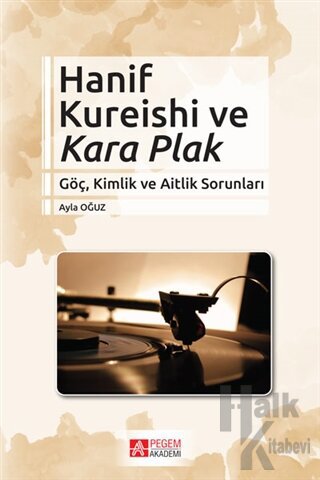 Hanif Kureishi ve Kara Plak