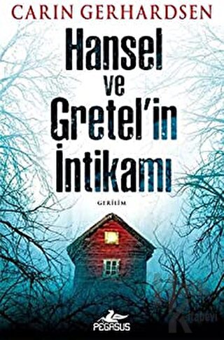 Hansel ve Gretel’in İntikamı