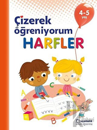 Harfler - Çizerek Öğreniyorum 4-5 Yaş