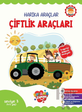 Harika Araçlar - Çiftlik Araçları Seviye 3 (4-5 Yaş) - Halkkitabevi