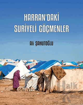 Harran’daki Suriyeli Göçmenler - Halkkitabevi