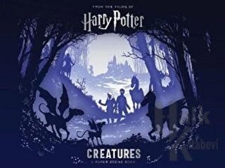 Harry Potter - Creatures: A Paper Scene Book (Ciltli) - Halkkitabevi