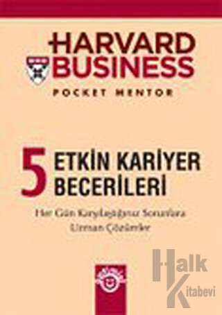 Harvard Business 5 - Etkin Kariyer Becerileri - Halkkitabevi