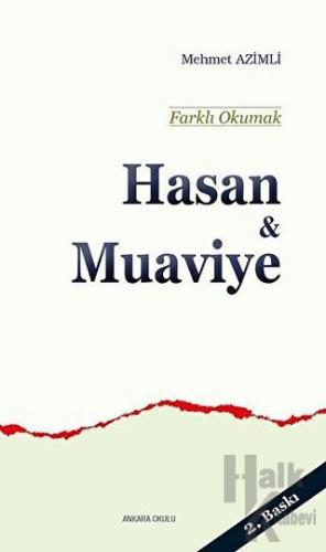 Hasan ve Muaviye - Farklı Okumak - Halkkitabevi