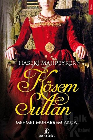 Haseki Mahpeyker Kösem Sultan - Halkkitabevi