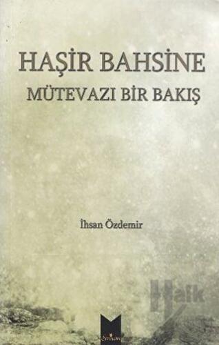 Haşir Bahsine Mütevazı Bir Bakış