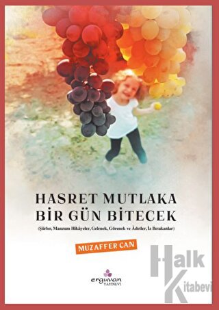 Hasret Mutlaka Bir Gün Bitecek