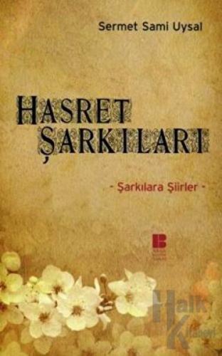 Hasret Şarkıları Şarkılara Şiirler