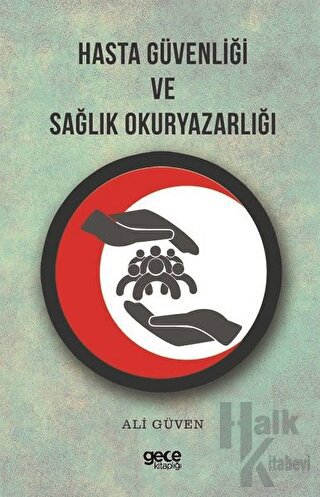 Hasta Güvenliği ve Sağlık Okuryazarlığı