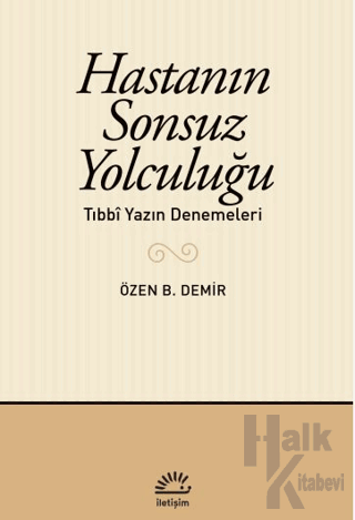 Hastanın Sonsuz Yolculuğu - Halkkitabevi