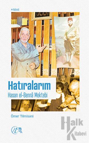 Hatıralarım – Hasan el-Benna Mektebi