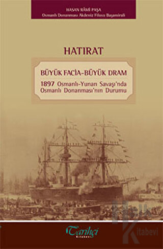 Hatırat - Büyük Facia-Büyük Dram