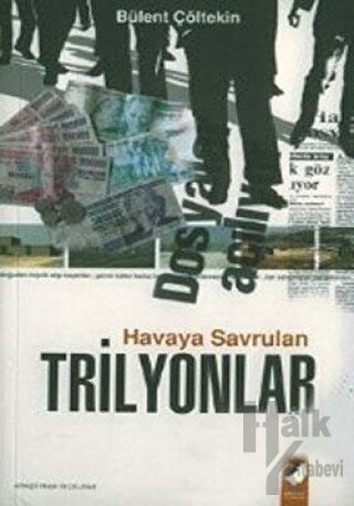 Havaya Savrulan Trilyonlar