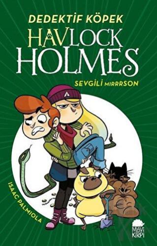 Havlock Holmes: Sevgili Mırrrson (Ciltli)