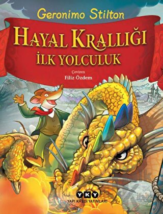 Hayal Krallığı - İlk Yolculuk