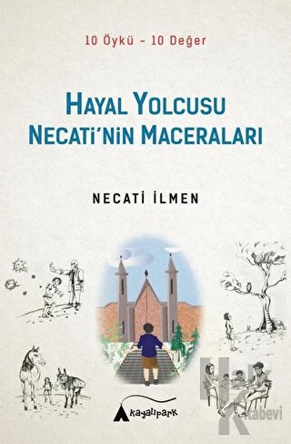 Hayal Yolcusu - Necati’nin Maceraları