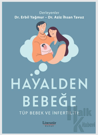 Hayalden Bebeğe - Tüp Bebek ve İnfertilite - Halkkitabevi