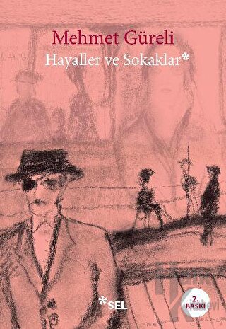 Hayaller ve Sokaklar