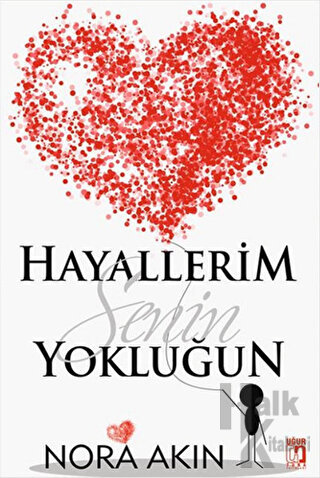 Hayallerim Senin Yokluğun