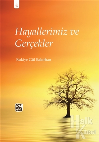 Hayallerimiz ve Gerçekler