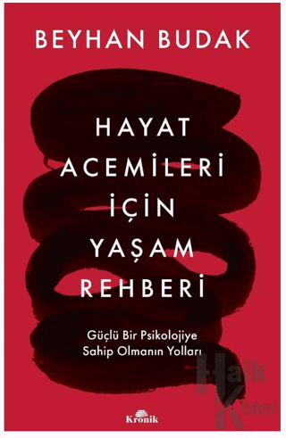 Hayat Acemileri İçin Yaşam Rehberi - Halkkitabevi