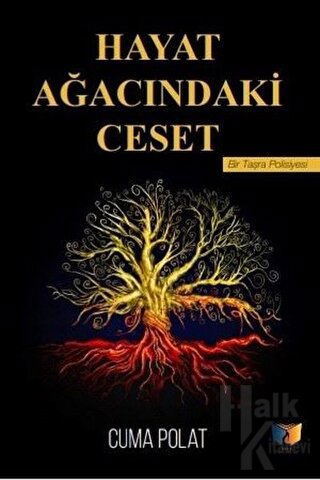 Hayat Ağacındaki Ceset