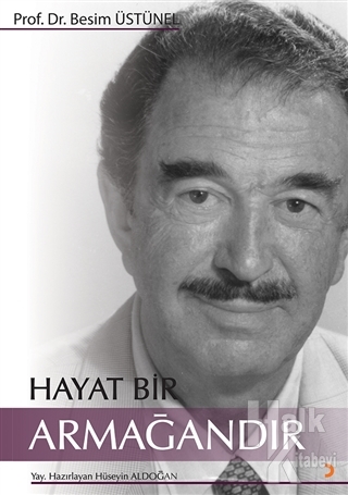 Hayat Bir Armağandır - Halkkitabevi